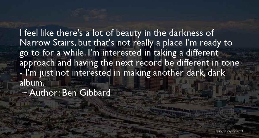 Ben Gibbard Quotes 1940408