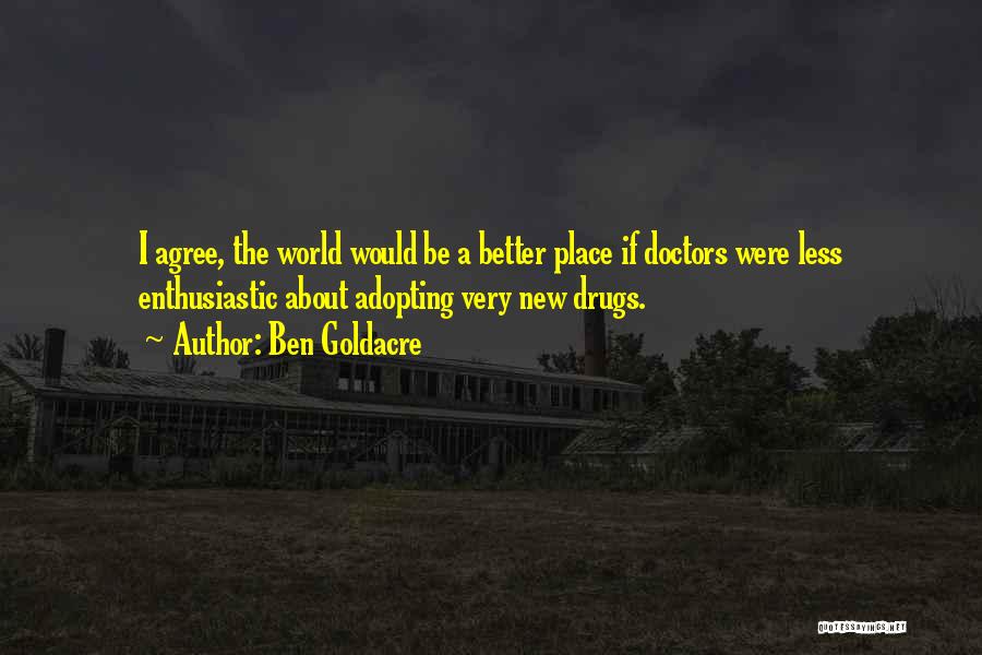 Ben Goldacre Quotes 1416264