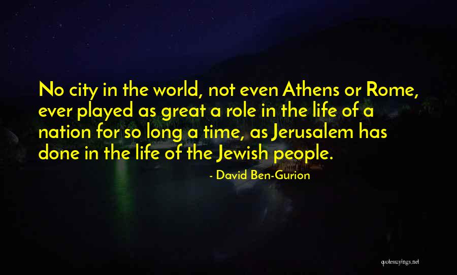 Ben Gurion Quotes By David Ben-Gurion