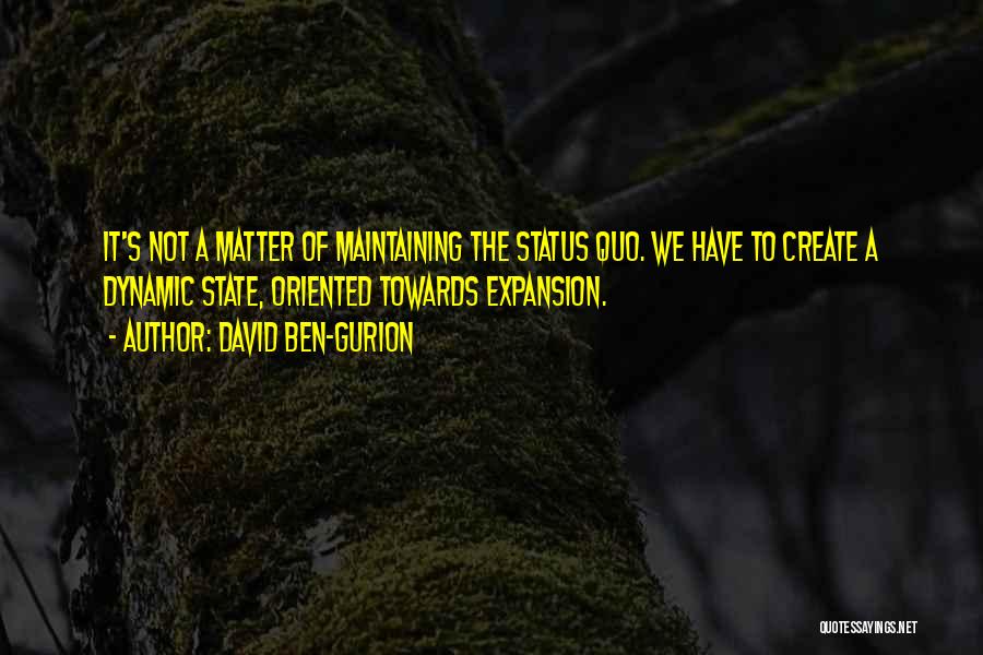 Ben Gurion Quotes By David Ben-Gurion