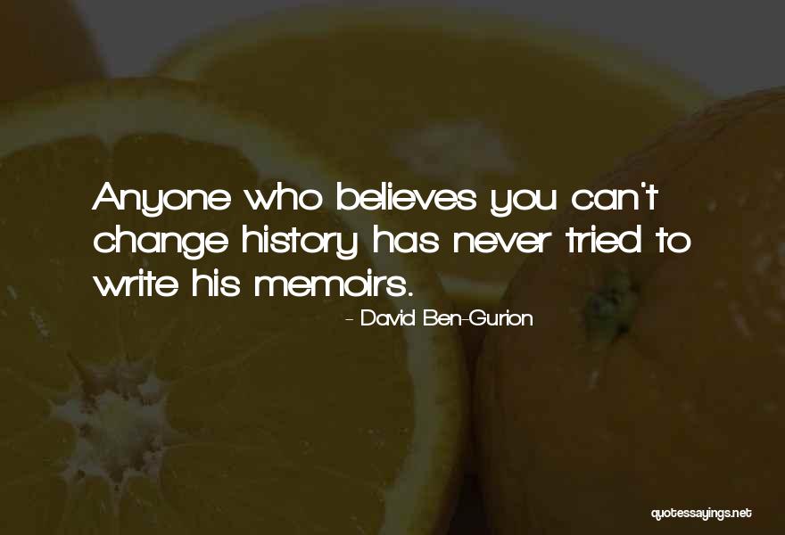 Ben Gurion Quotes By David Ben-Gurion