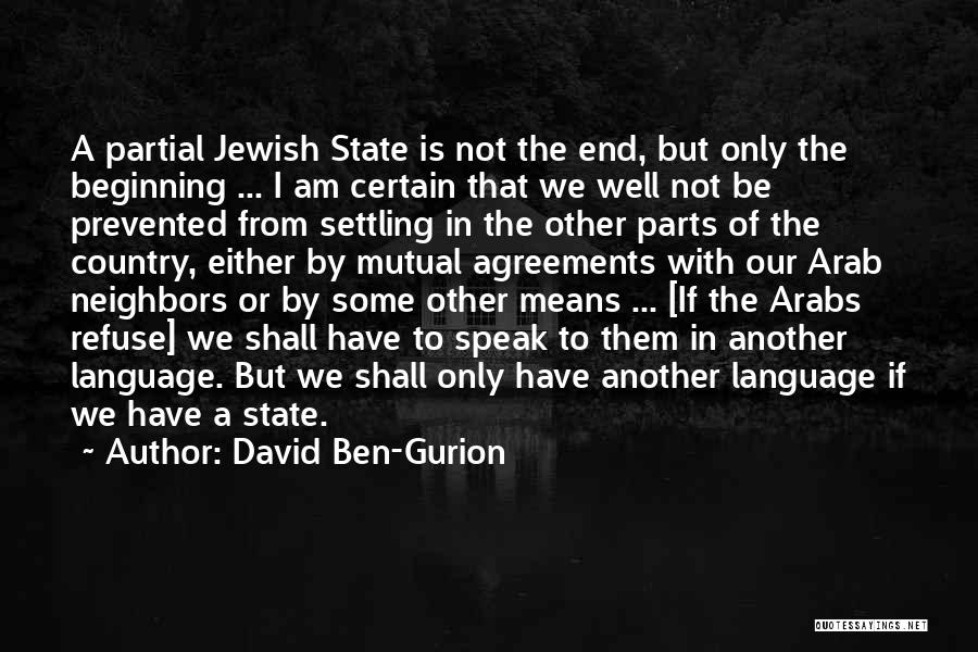 Ben Gurion Quotes By David Ben-Gurion