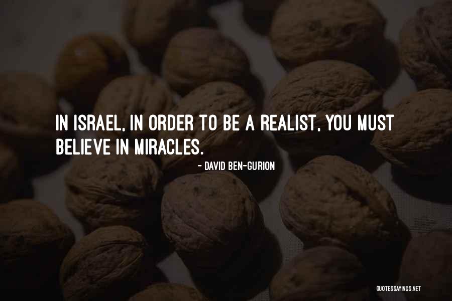 Ben Gurion Quotes By David Ben-Gurion Ben Gurion Quotes By David Ben-Gurion