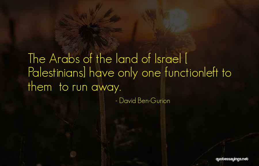 Ben Gurion Quotes By David Ben-Gurion