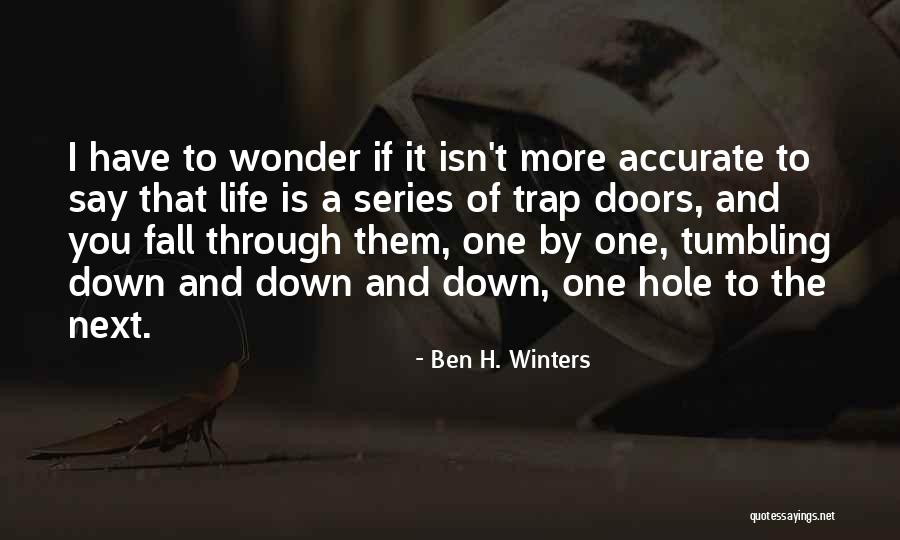 Ben H. Winters Quotes 1550161 Ben H. Winters Quotes 1550161