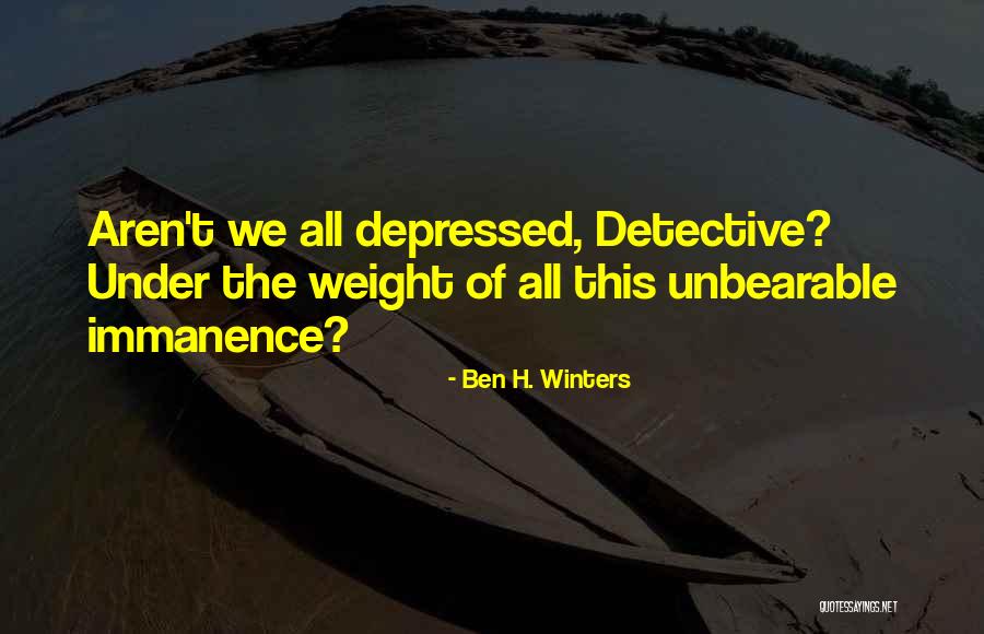 Ben H. Winters Quotes 1842282 Ben H. Winters Quotes 1842282