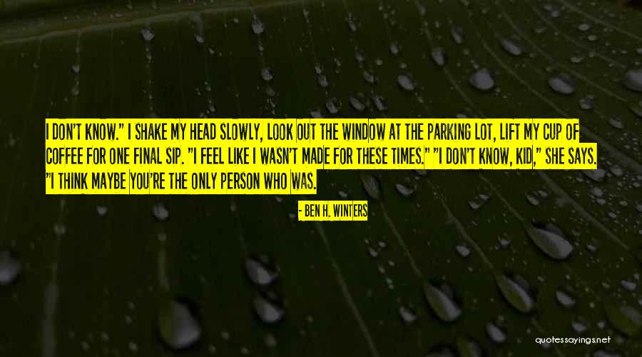 Ben H. Winters Quotes 219494 Ben H. Winters Quotes 219494