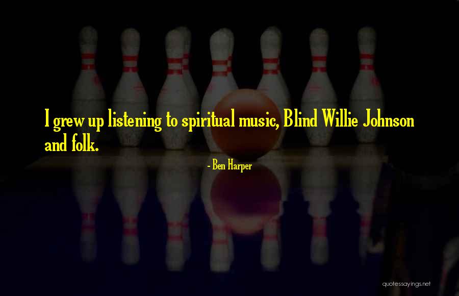 Ben Harper Music Quotes By Ben Harper Ben Harper Music Quotes By Ben Harper