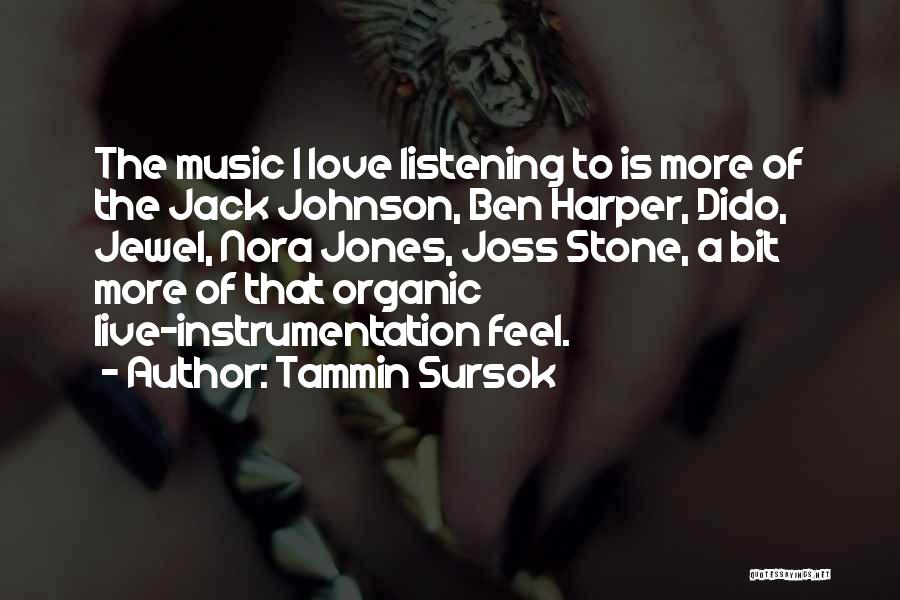 Ben Harper Music Quotes By Tammin Sursok