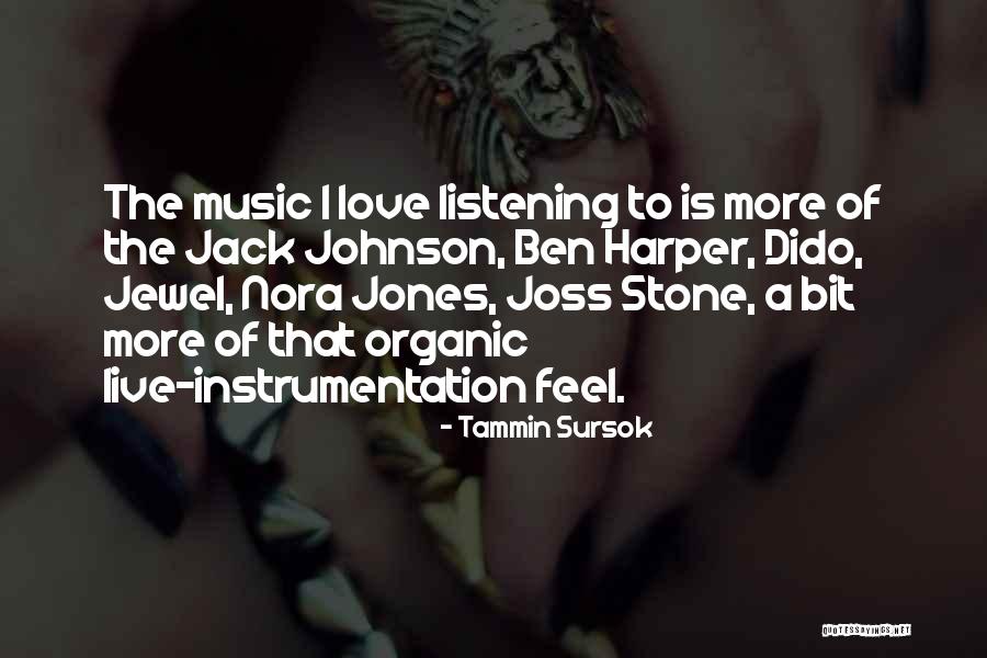 Ben Harper Music Quotes By Tammin Sursok Ben Harper Music Quotes By Tammin Sursok