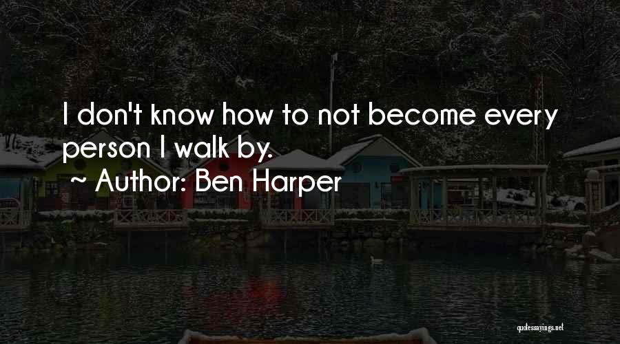 Ben Harper Quotes 1148897