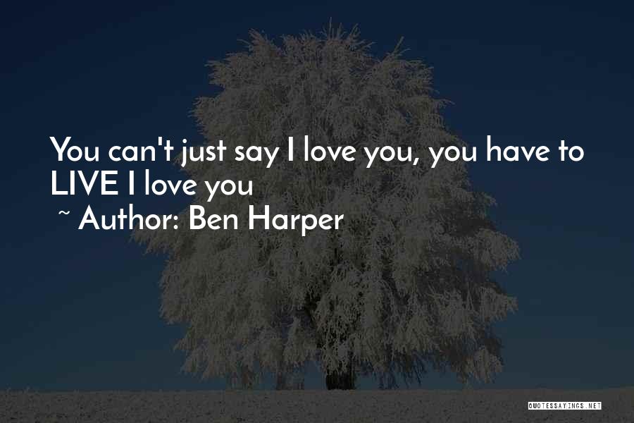 Ben Harper Quotes 1712195