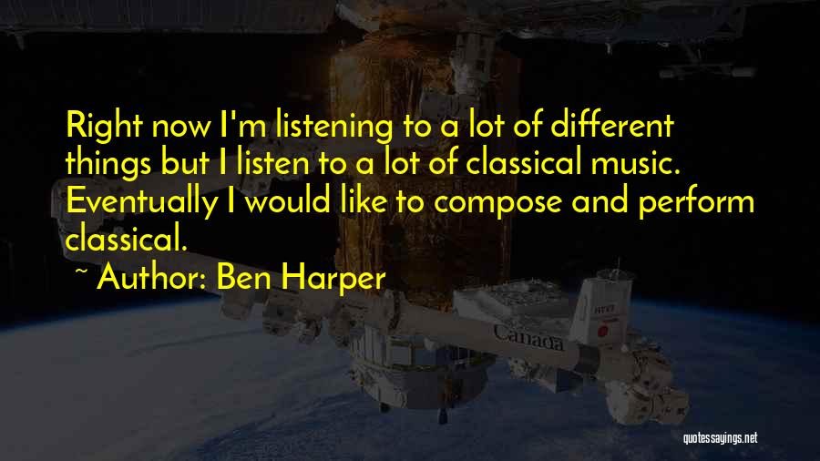 Ben Harper Quotes 1725438