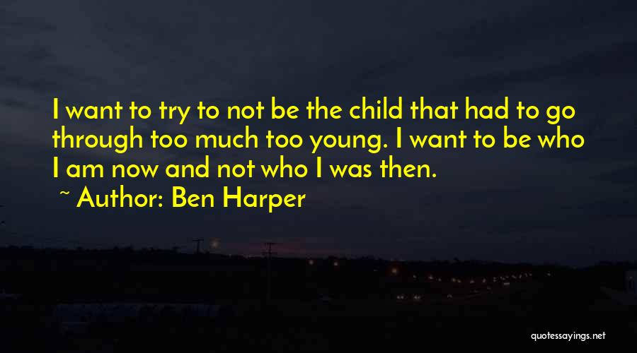 Ben Harper Quotes 1730944