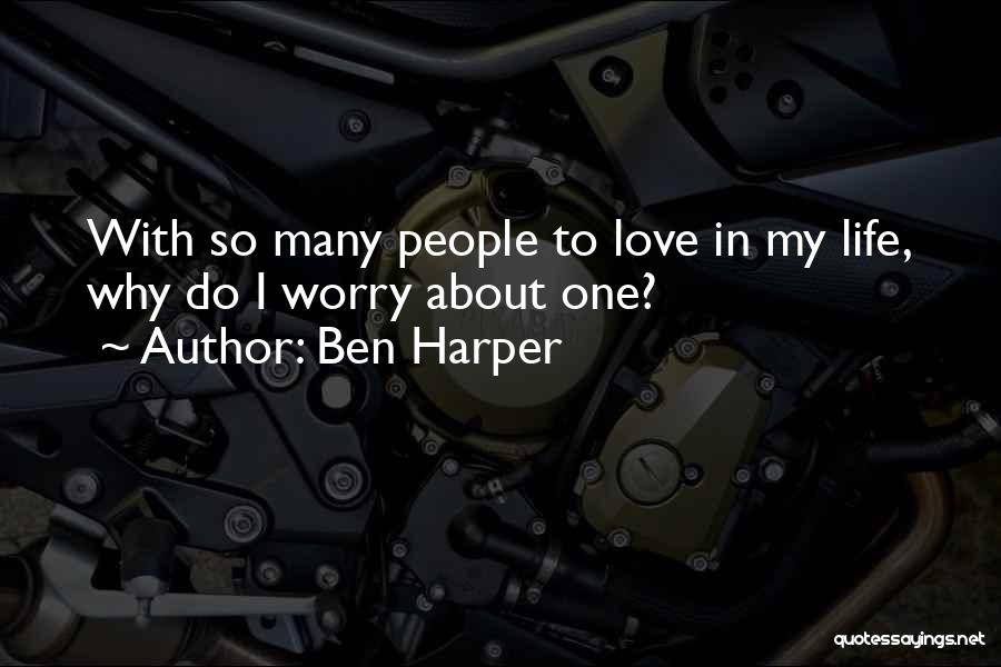 Ben Harper Quotes 192247