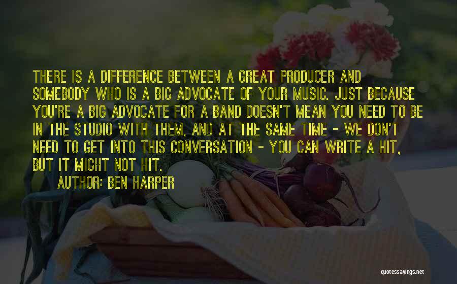 Ben Harper Quotes 884188