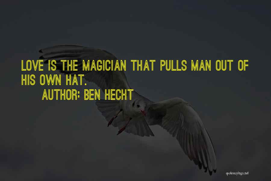 Ben Hecht Quotes 704574