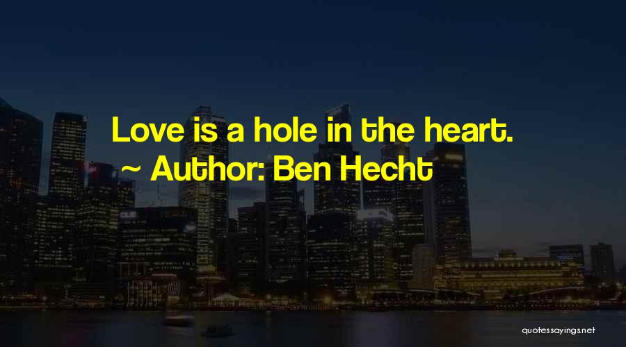 Ben Hecht Quotes 883472