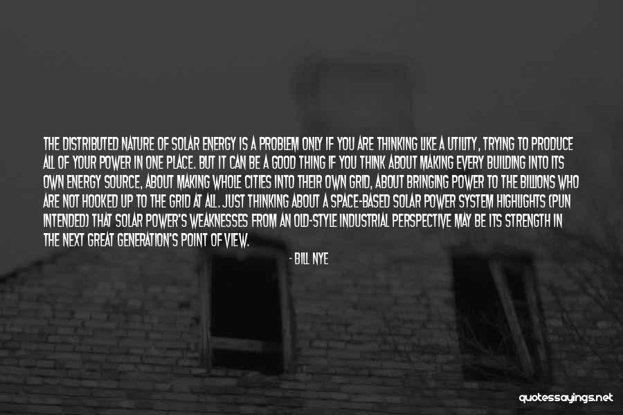 Ben Herbster Quotes By Bill Nye