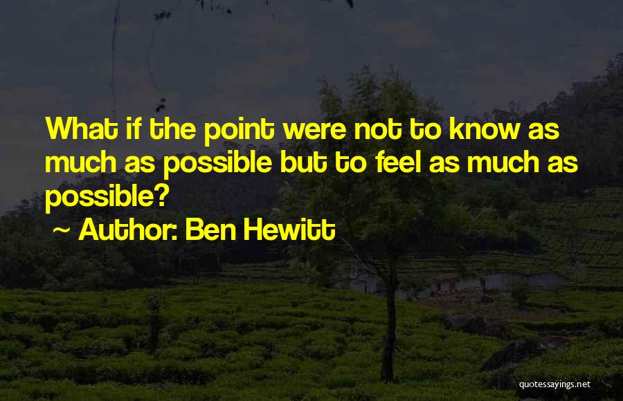 Ben Hewitt Quotes 1343035