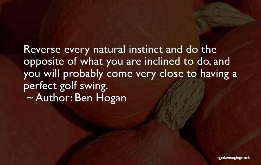 Ben Hogan Quotes 1303727