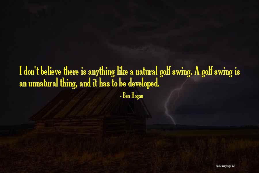 Ben Hogan Quotes 2119614 Ben Hogan Quotes 2119614
