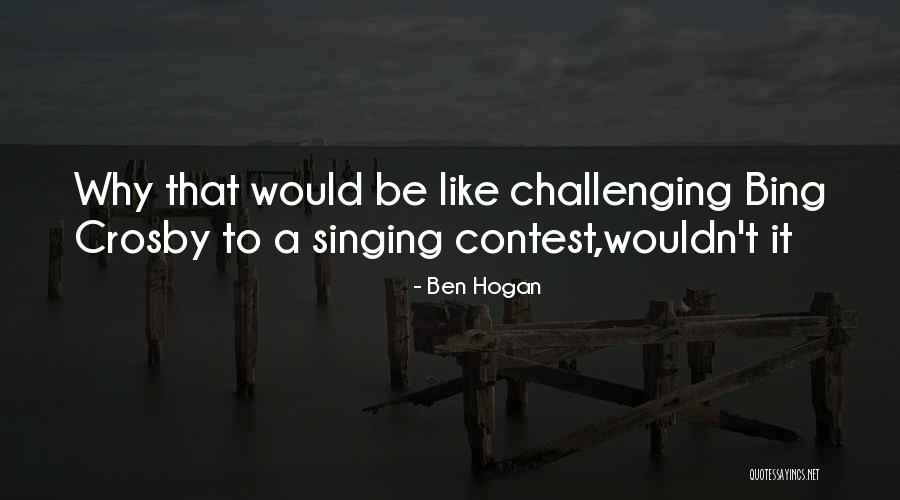 Ben Hogan Quotes 2146757 Ben Hogan Quotes 2146757