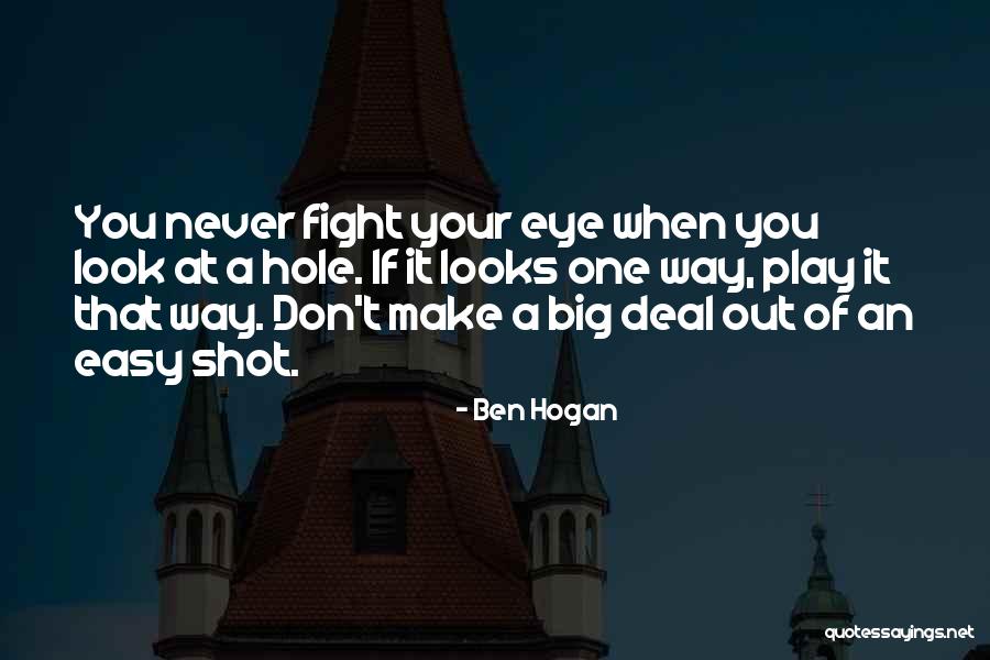 Ben Hogan Quotes 452915