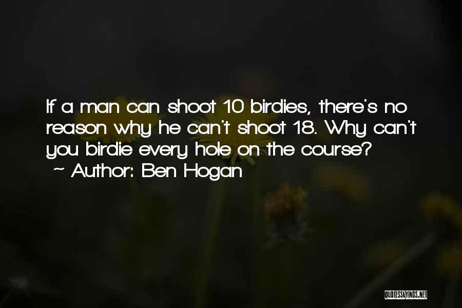 Ben Hogan Quotes 814331