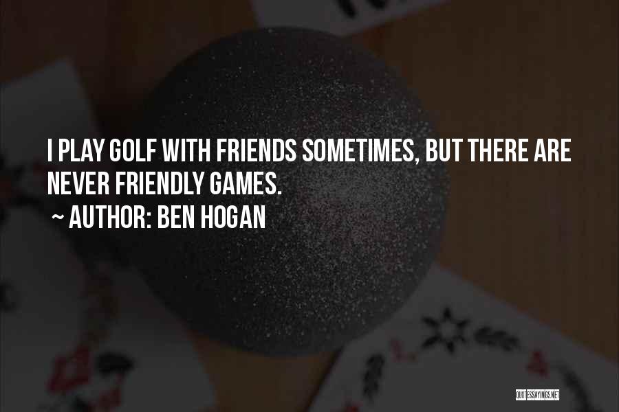 Ben Hogan Quotes 938779