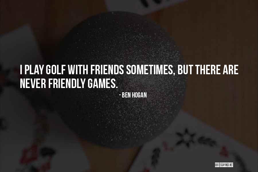 Ben Hogan Quotes 938779