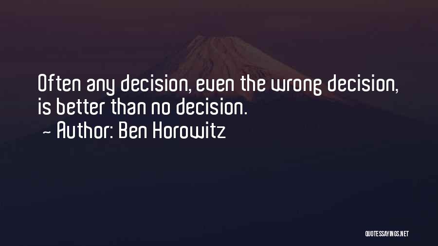 Ben Horowitz Quotes 1110564