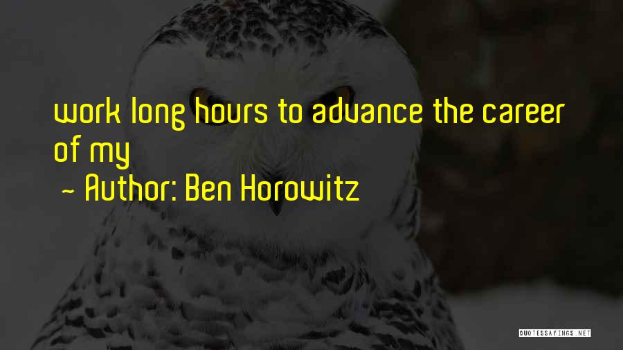 Ben Horowitz Quotes 1159909