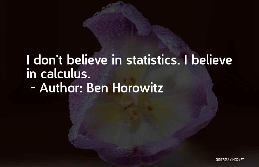 Ben Horowitz Quotes 1218386