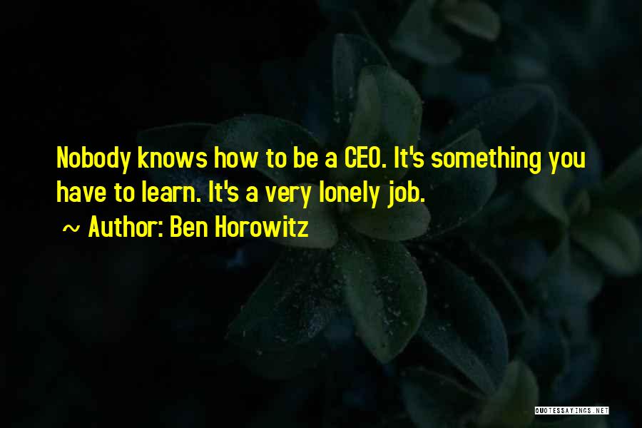 Ben Horowitz Quotes 1493807