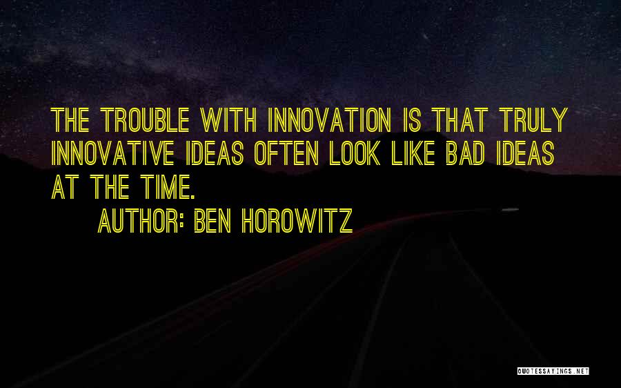 Ben Horowitz Quotes 1631739