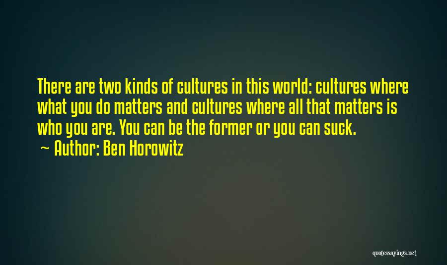 Ben Horowitz Quotes 2037885