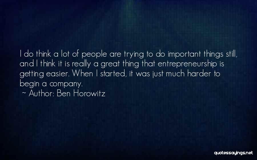 Ben Horowitz Quotes 2193366