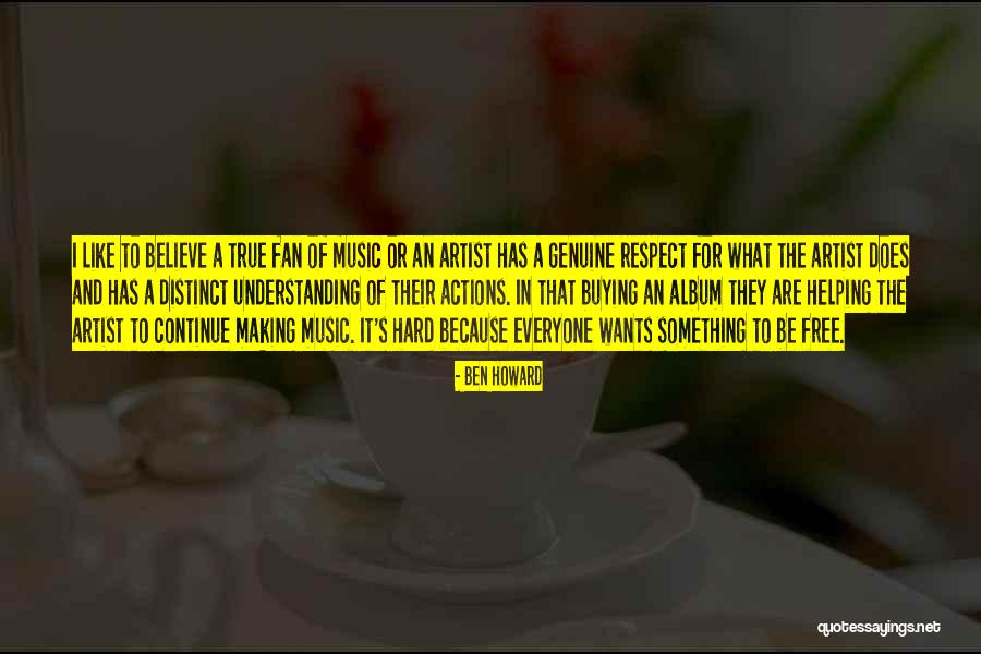 Ben Howard Quotes 232052 Ben Howard Quotes 232052