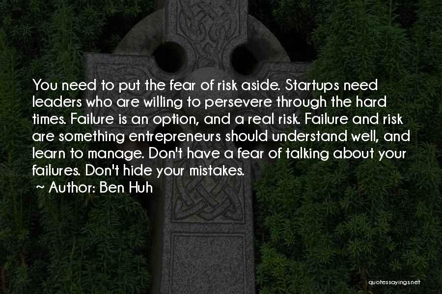 Ben Huh Quotes 1592486