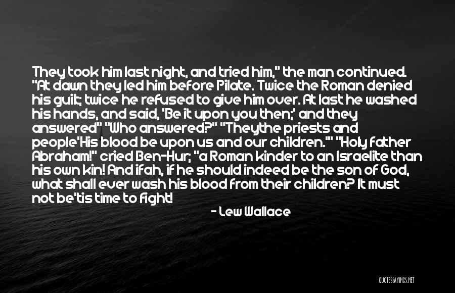 Ben Hur Quotes By Lew Wallace Ben Hur Quotes By Lew Wallace
