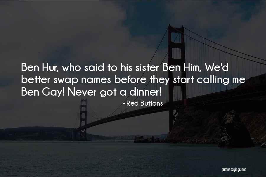 Ben Hur Quotes By Red Buttons