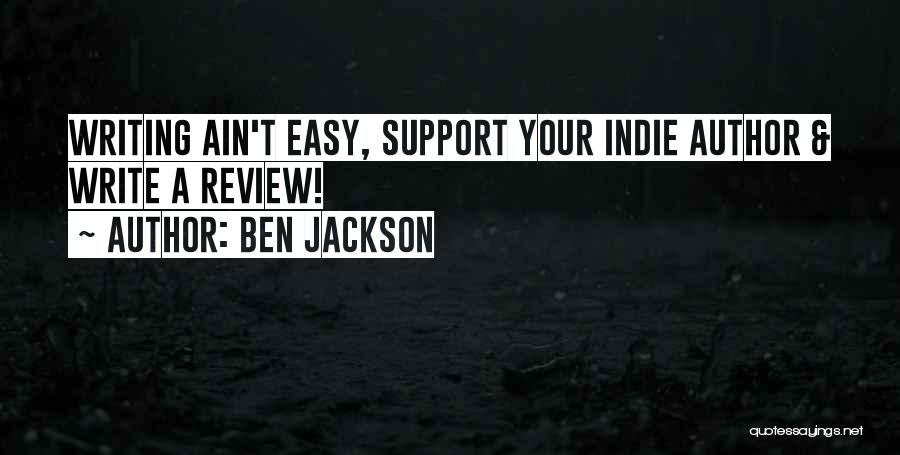 Ben Jackson Quotes 236386