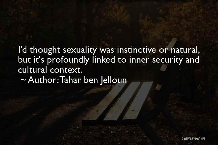 Ben Jelloun Quotes By Tahar Ben Jelloun