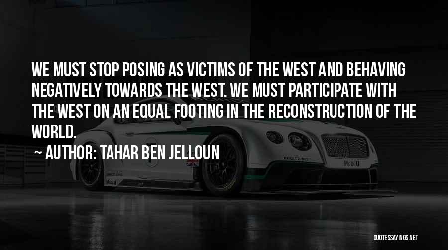 Ben Jelloun Quotes By Tahar Ben Jelloun