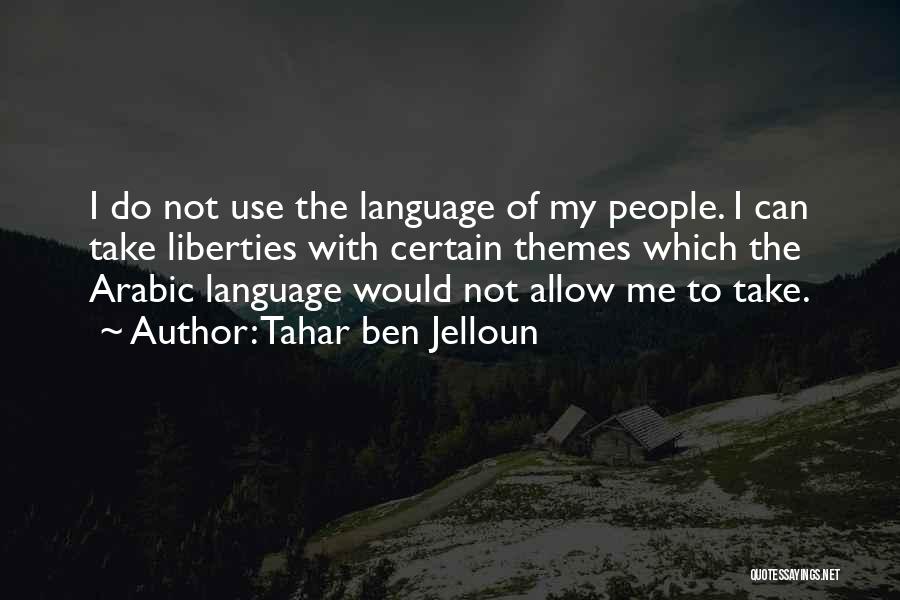 Ben Jelloun Quotes By Tahar Ben Jelloun