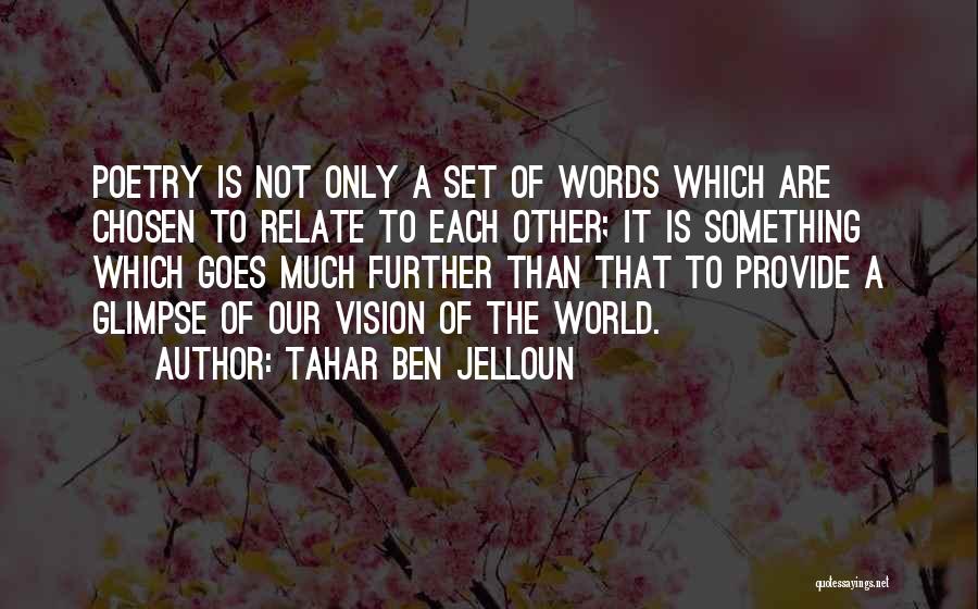 Ben Jelloun Quotes By Tahar Ben Jelloun