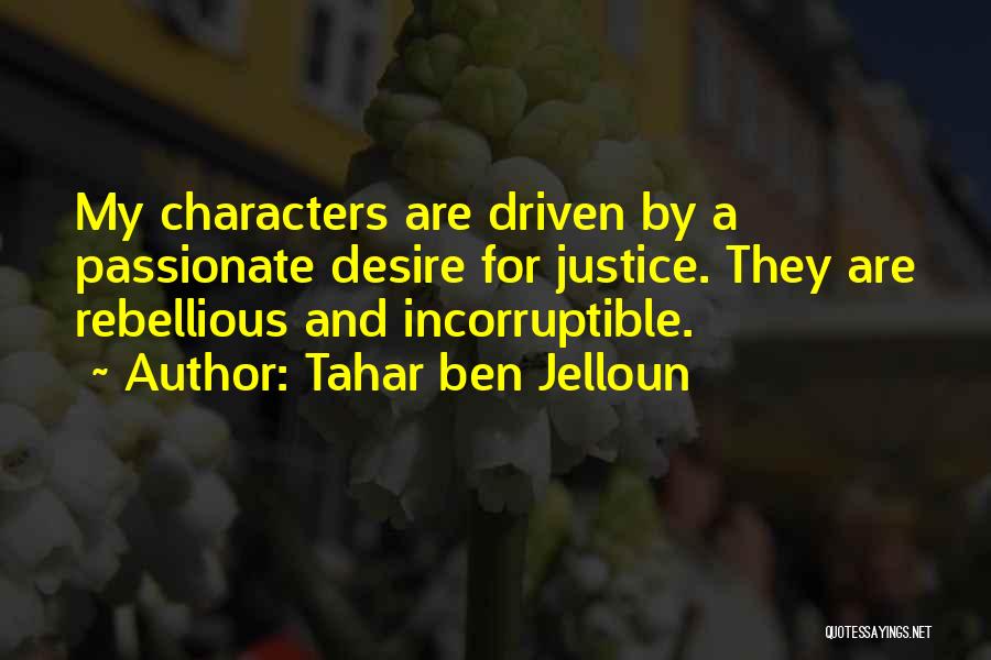 Ben Jelloun Quotes By Tahar Ben Jelloun