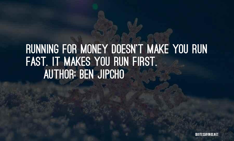 Ben Jipcho Quotes 2093772