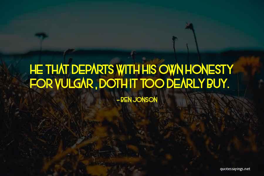 Ben Jonson Quotes 1729776 Ben Jonson Quotes 1729776